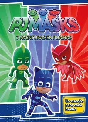 Pj Mask 7 Aventuras En Pijamas (Un Cuento Para Cada Noche) (Coleccion Pjmasks)