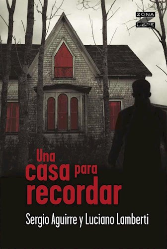 Una Casa Para Recordar (Zona Libre)