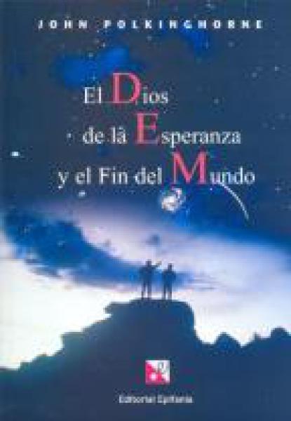 Dios De La Esperanza Y El Fin Del Mundo