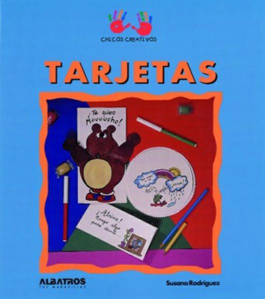 Tarjetas (Coleccion Chicos Creativos)