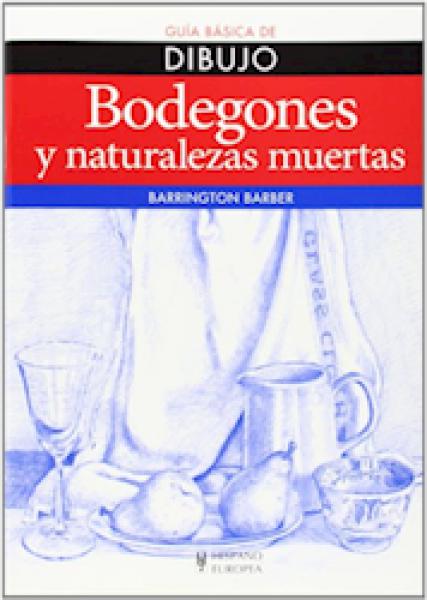 BODEGONES Y NATURALEZAS MUERTAS GUIA BAS