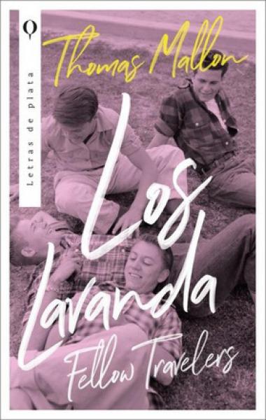 Los Lavanda: Fellow Travellers