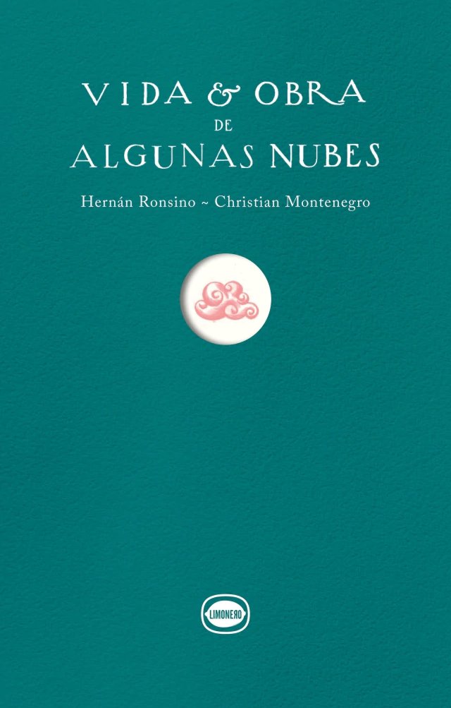 VIDA Y OBRA DE ALGUNAS NUBES