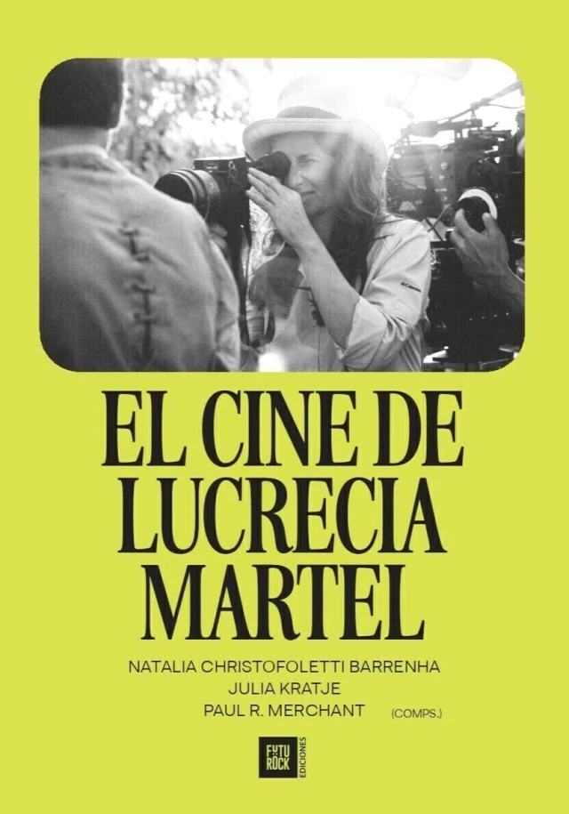 EL CINE DE LUCRECIA MARTEL