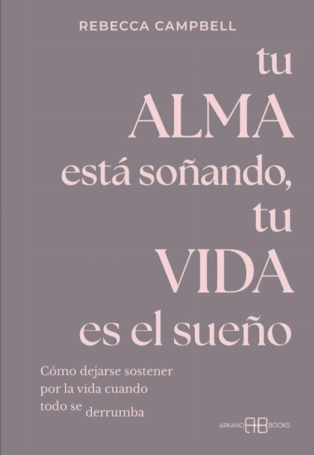 Tu Alma Esta Soñando Tu Vida Es El Sueño