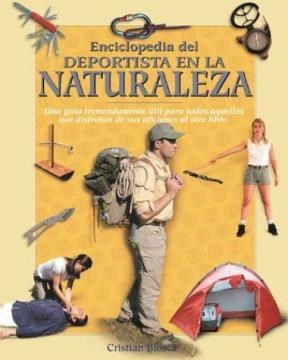 Enciclopedia Del Deportista En La Naturaleza Una Guia T