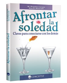 Afrontar La Soledad Claves Para Conectarse Con Los Dema