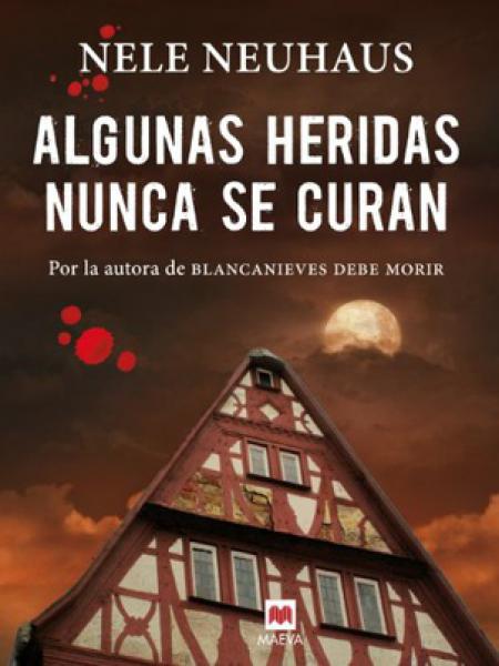 Algunas Heridas Nunca Se Curan