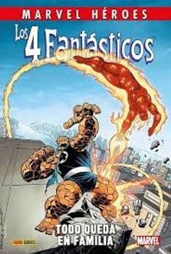 LOS 4 FANTASTICOS TODO QUEDA EN FAMILIA