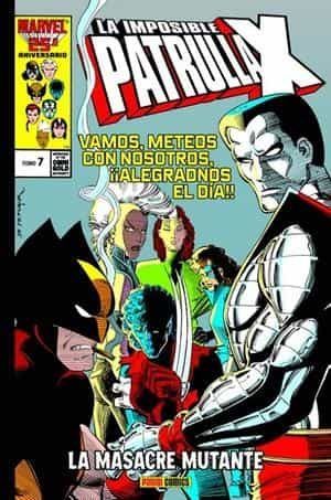 LA IMPOSIBLE PATRULLA-X 7 LA MASACRE MUTANTE