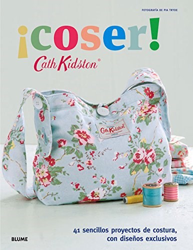 Coser 41 Sencillos Proyectos De Costura Con Diseños Exclusivos