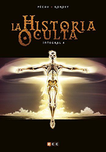 LA HISTORIA OCULTA - INTEGRAL 04