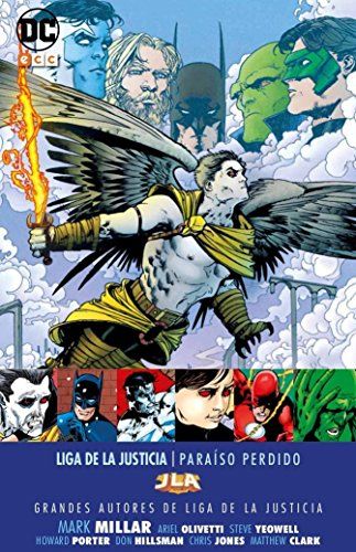 GRANDES AUTORES DE LA LIGA DE LA JUSTICIA: MARK MILLAR - PARAÍSO PERDIDO