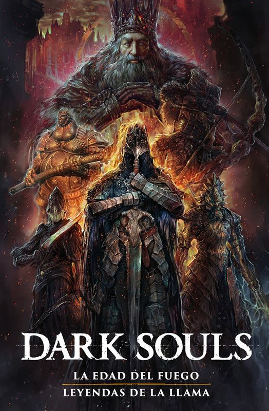 DARK SOULS 2: LA EDAD DE FUEGO / LEYENDAS DE LA LLAMA