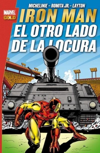 IRON MAN: EL OTRO LADO DE LA LOCURA (MARVEL GOLD)