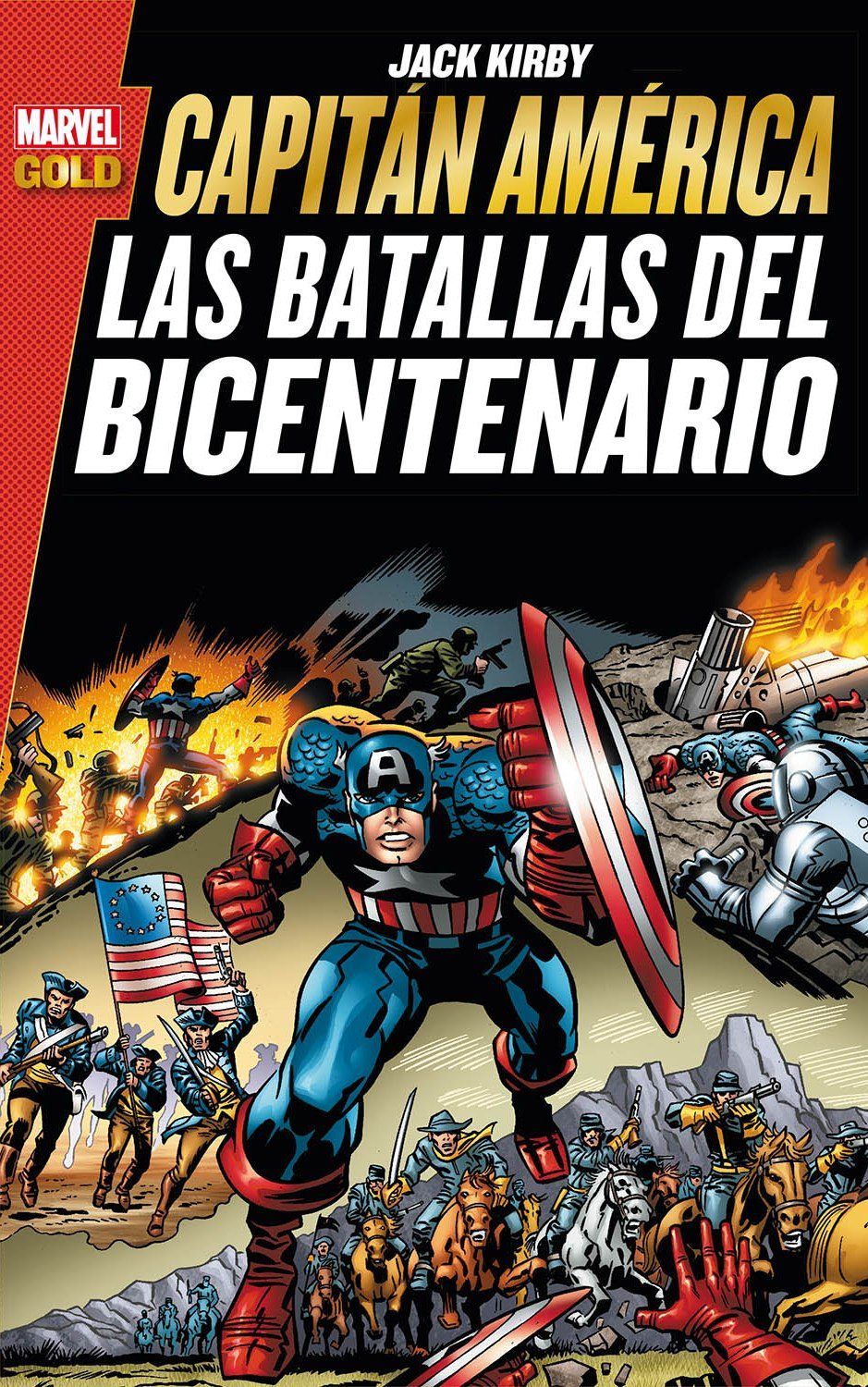 CAPITÁN AMÉRICA: LAS BATALLAS DEL BICENTENARIO (MARVEL GOLD)