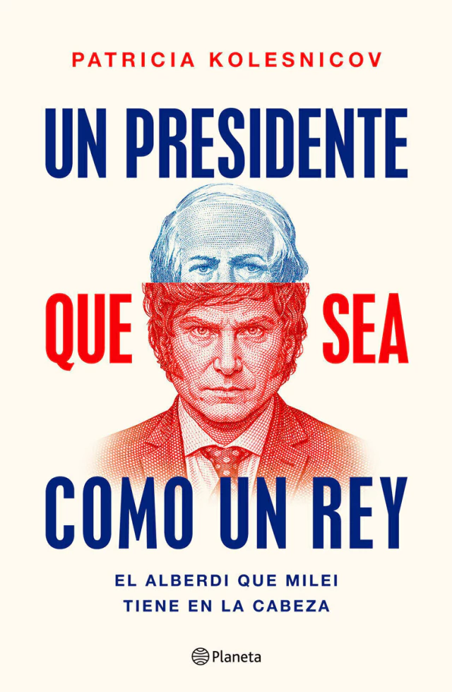 Un Presidente Que Sea Como Un Rey