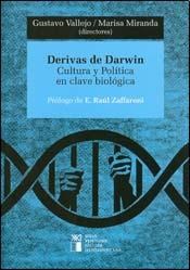 Derivas De Darwin Cultura Y Politica En Clave Biologica