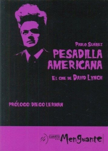 PESADILLA AMERICANA EL CINE DE DAVID LYNCH
