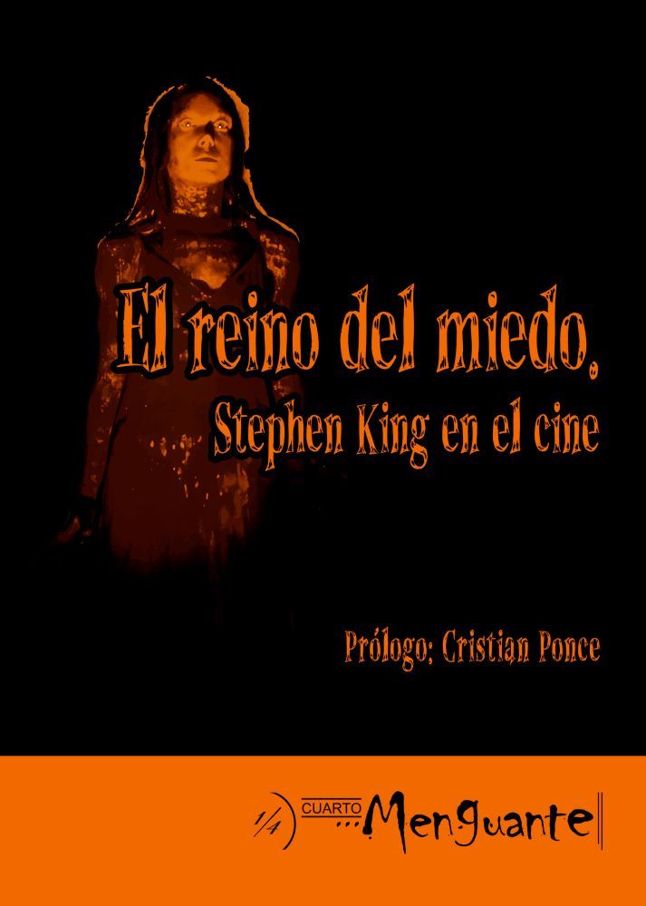 EL REINO DEL MIEDO: STEPHEN KING EN EL CINE