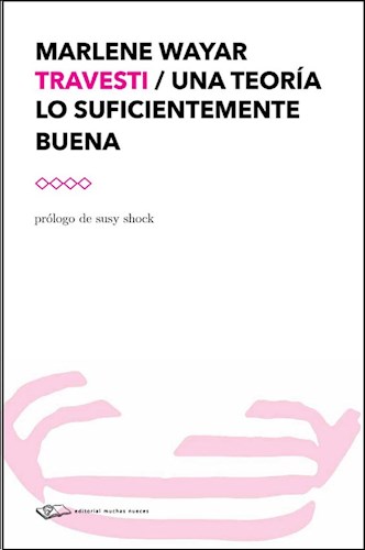 TRAVESTI. UNA TEORIA LO SUFICIENTEMENTE