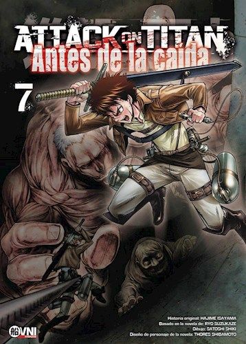 KODANSHA - ATTACK ON TITAN - ANTES DE LA CAÍDA VoL. 07
