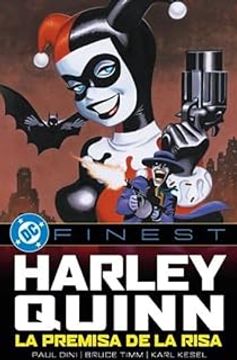 HARLEY QUINN: LA PREMISA DE LA RISA