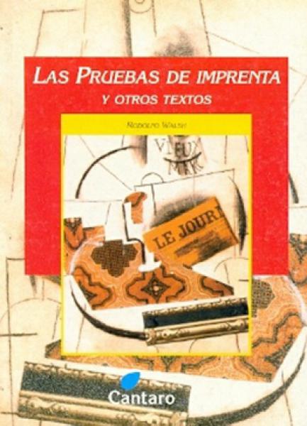 LAS PRUEBAS DE IMPRENTA Y OTROS TEXTOS
