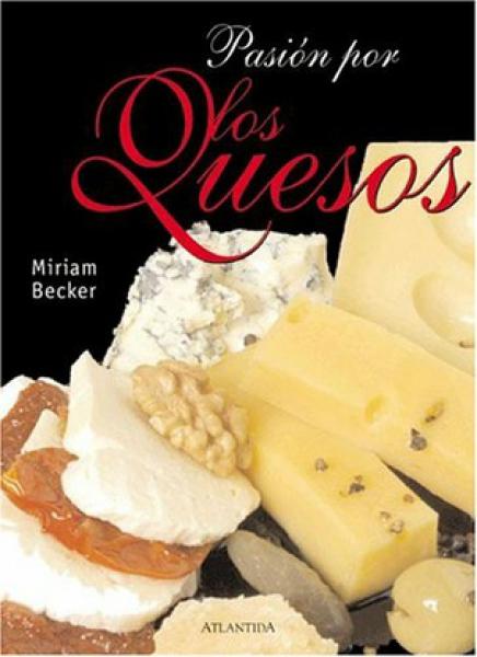 PASION POR LOS QUESOS