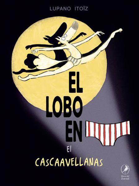LOBO EN CALZONCILLOS, EL - EL CASCAVELLA