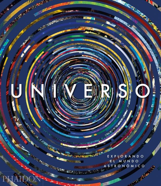 UNIVERSO. EXPLORANDO EL MUNDO ASTRONÓMICO (ED. ESPAÑOL)