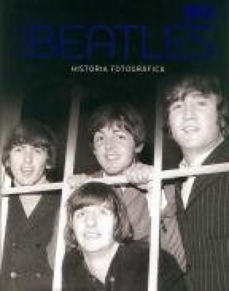 Los Beatles Historia Fotografica