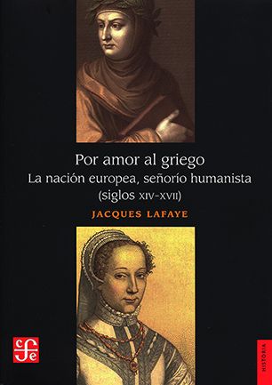POR AMOR AL GRIEGO (SIGLOS XIV-XVII)