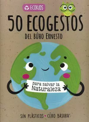 ECOKIDS: 50 ECOGESTOS DEL BUHO ERNESTO