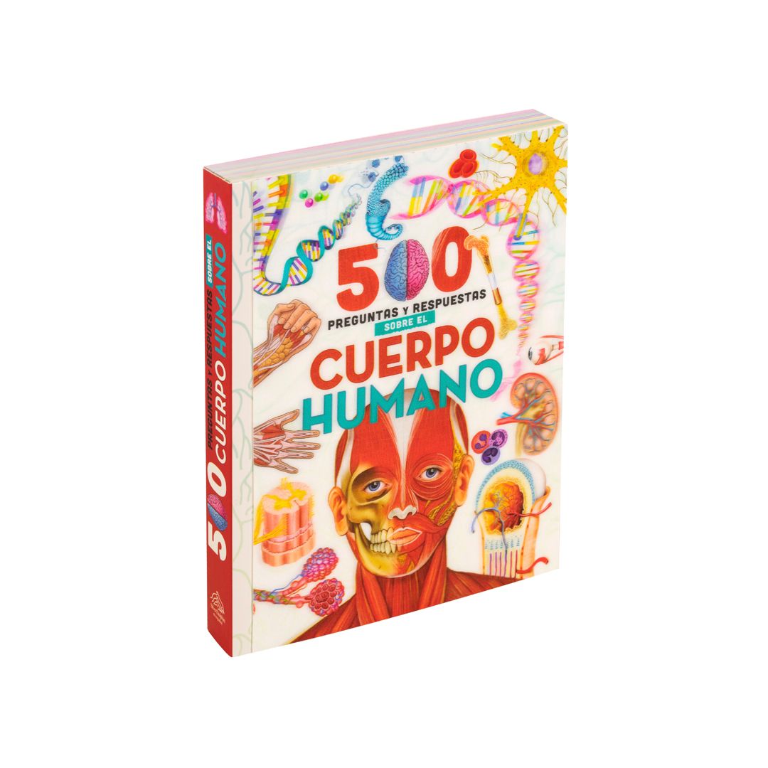 500 PREGUNTAS Y RESPUESTAS SOBRE E L CUERPO HUMANO