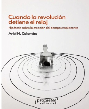 CUANDO LA REVOLUCION DETIENE EL RELOJ. H