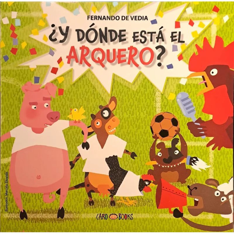 ¿Y Donde está el Arquero?