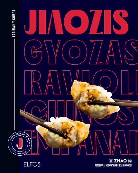 Cocinar y comer. Jiaozis, gyozas, raviolis chinos, empanadillas