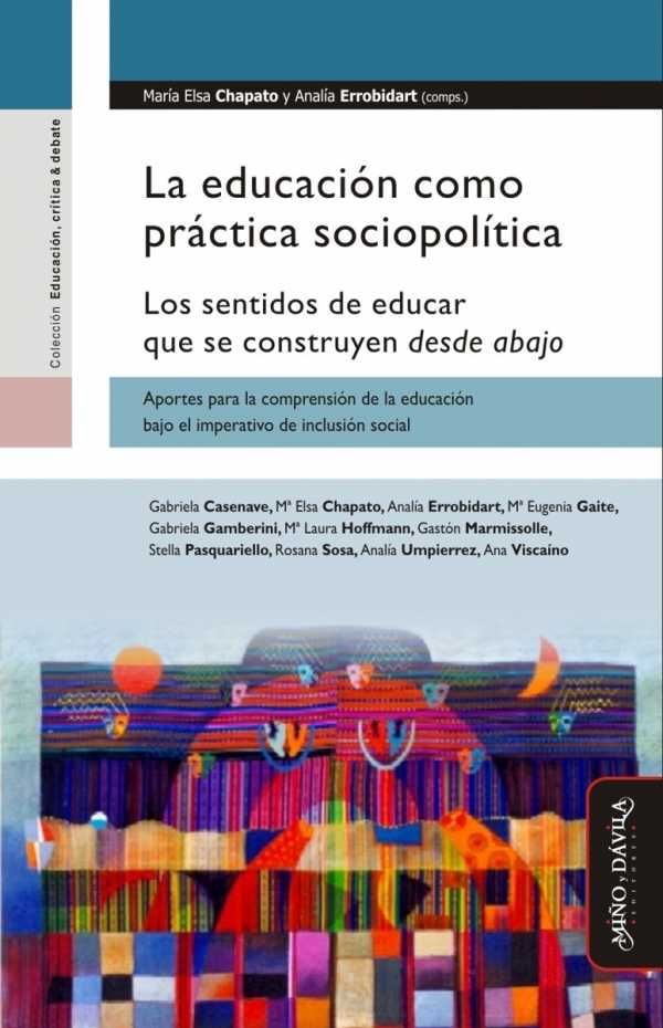 EDUCACION COMO PRACTICA SOCIOPOLITICA, LA