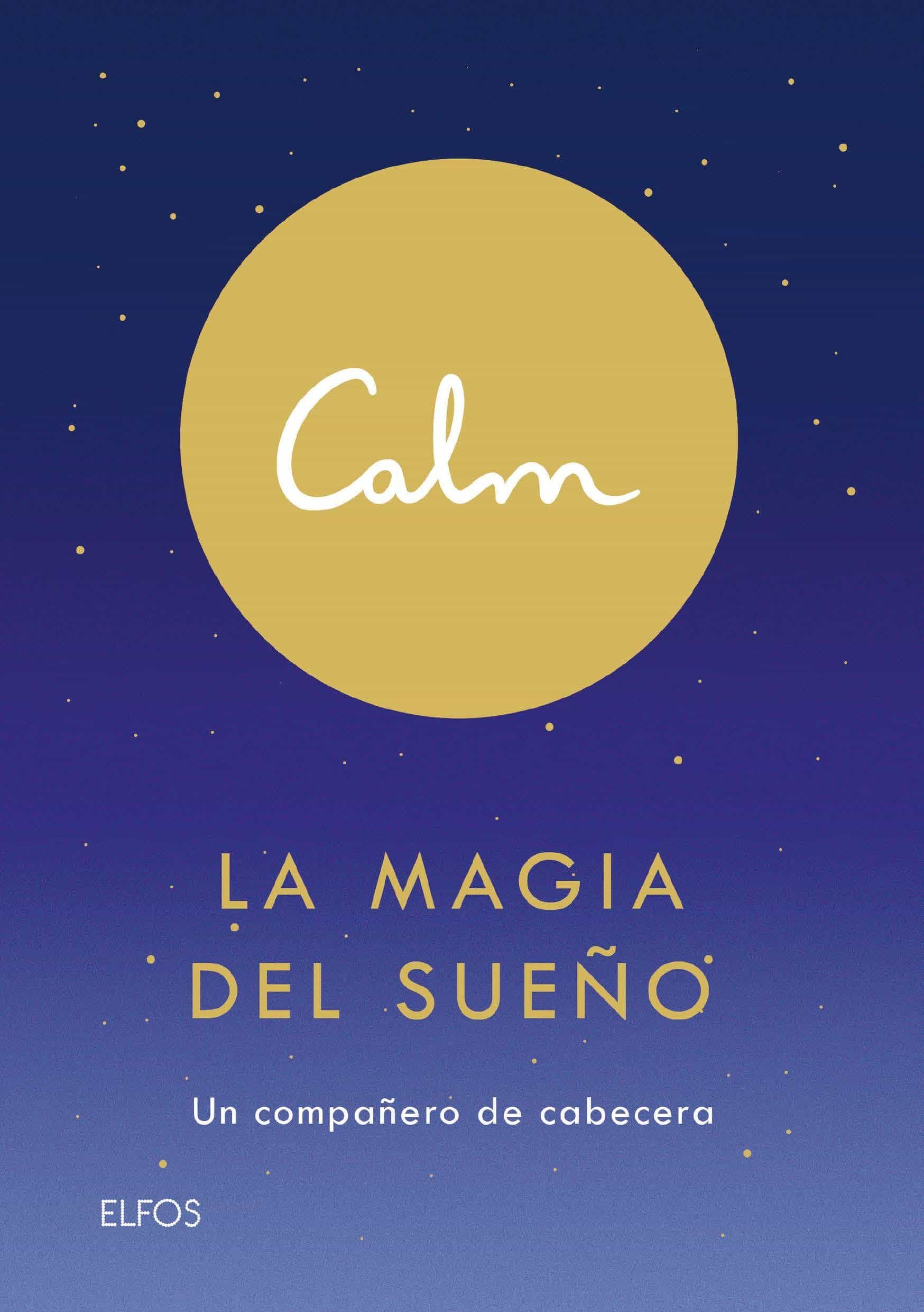CALM LA MAGIA DEL SUEÑO