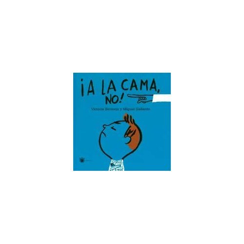 A LA CAMA NO