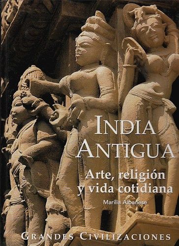india antigua arte religion y vida cotidiana