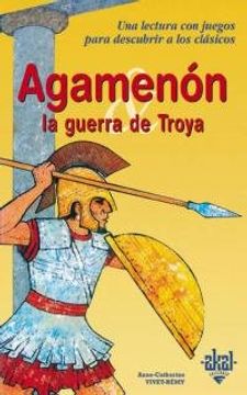 Agamenón y la Guerra de Troya