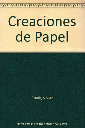 CREACIONES DE PAPEL
