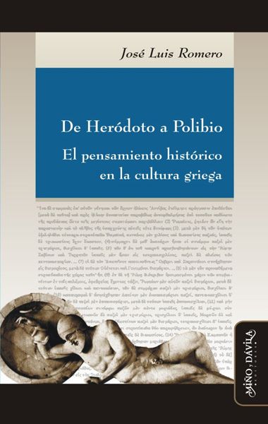 DE HERODOTO A POLIBIO. EL PENSAMIENTO HISTORICO EN LA CULTUR