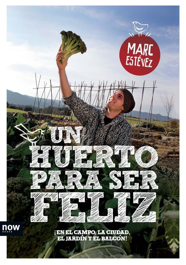 Un Huerto Para Ser Feliz