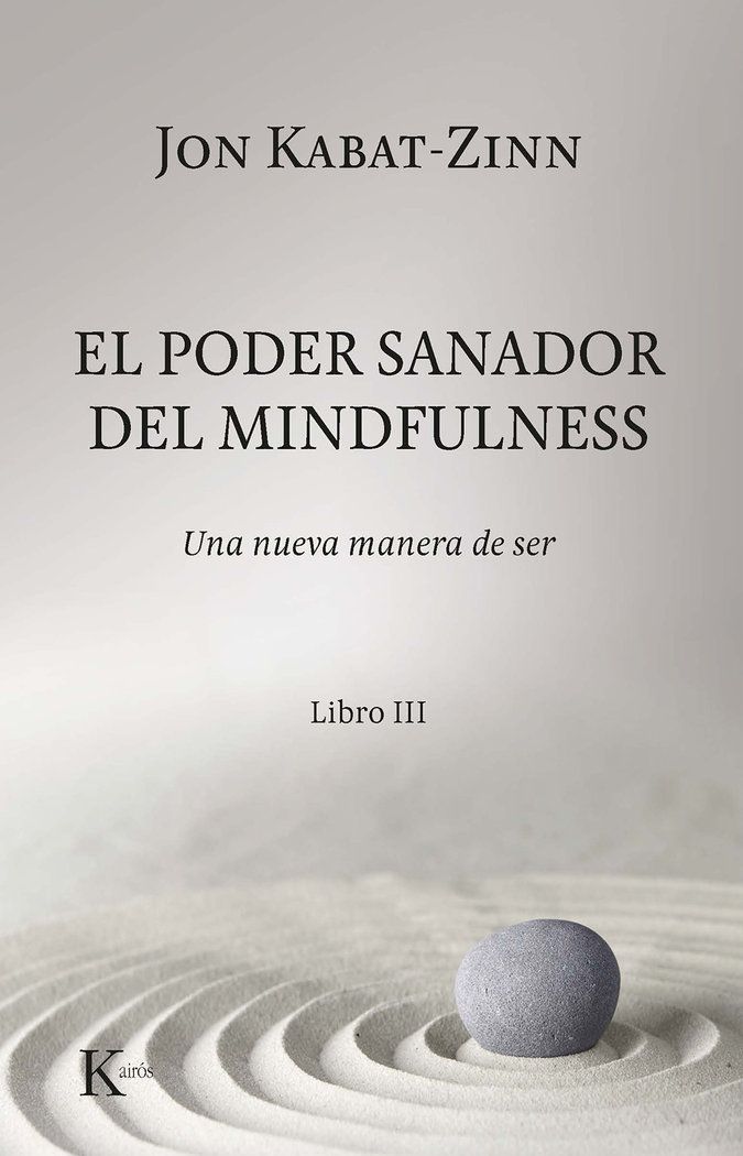 EL PODER SANADOR DEL MINDFULNESS - LIBRO III