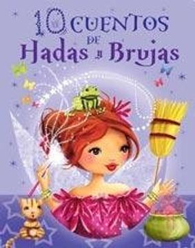 10 CUENTOS DE HADAS Y BRUJAS