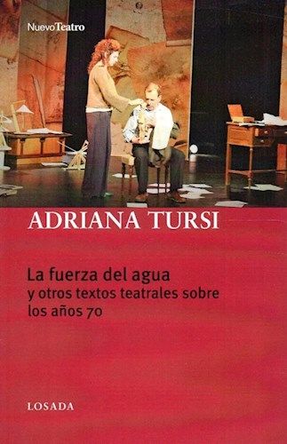 FUERZA DEL AGUA Y OTROS TEXTOS TEATRALES