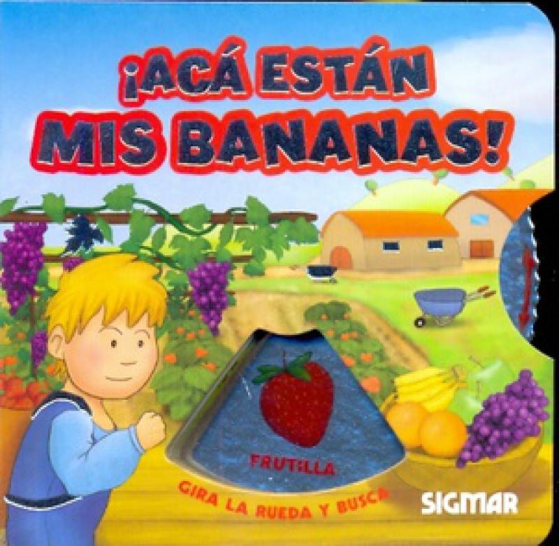 Acá Están Mis Bananas!